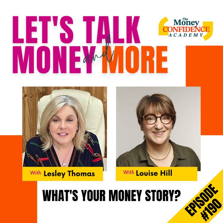 cover art for #190 Louise Hill - What’s Your Money Story?