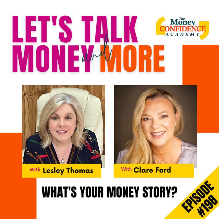 cover art for #198 Clare Ford - What’s Your Money Story?