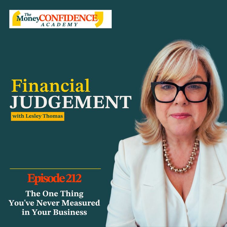 cover art for #212 The One Thing You've Never Measured in Your Business