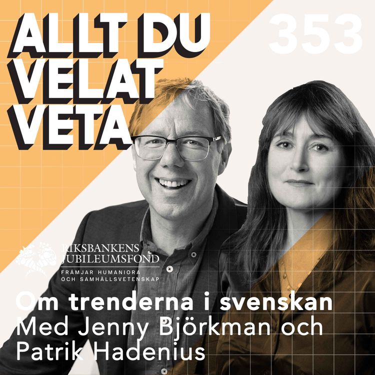 cover art for 353 Om tillståndet i svenska språket med Jenny Björkman och Patrik Hadenius