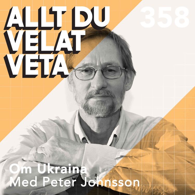 cover art for 358 Om Ukraina med Peter Johnsson