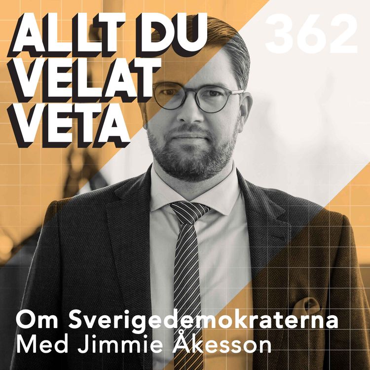 cover art for 362 Om Sverigedemokraterna med Jimmie Åkesson