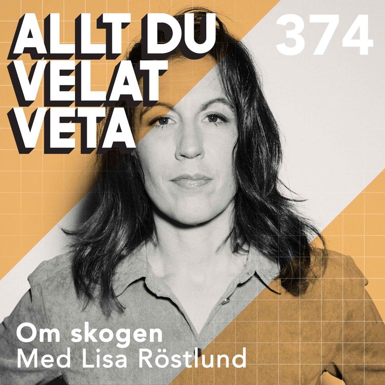 cover art for 374 Om skogen med Lisa Röstlund
