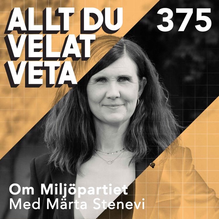 cover art for 375 Om Miljöpartiet med Märta Stenevi