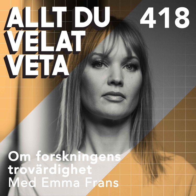 cover art for 418 Om forskningens trovärdighet med Emma Frans