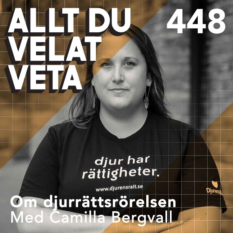 cover art for 448 Om djurrättsrörelsen med Camilla Bergvall