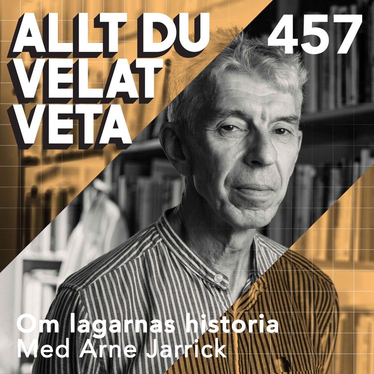 cover art for 457 Om lagarnas historia med Arne Jarrick