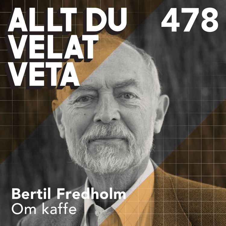 cover art for 478 Om kaffe med Bertil Fredholm