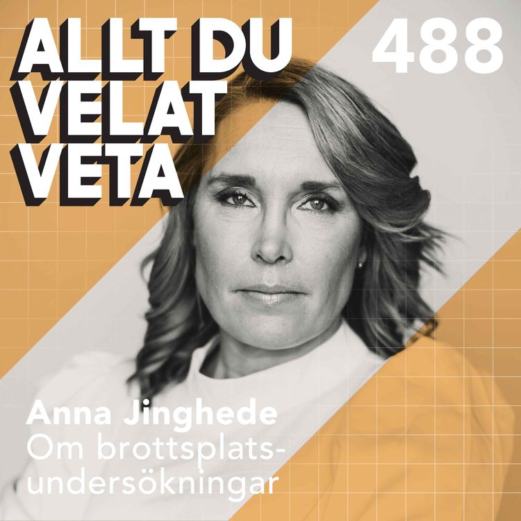 cover art for 488 Om brottsplatsundersökningar med Anna Jinghede
