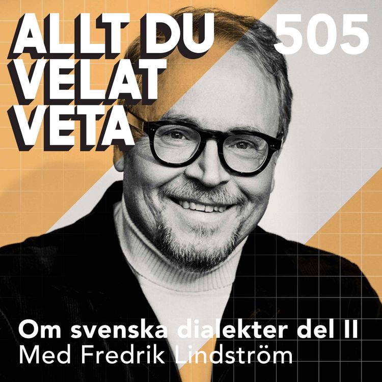 cover art for 505 Om dialekter del II med Fredrik Lindström