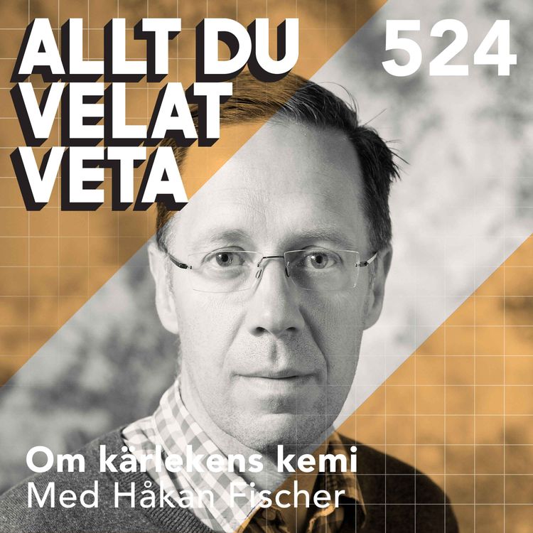 cover art for 524 Om kärlekens kemi med Håkan Fischer - vad händer i hjärnan när vi blir förälskade?