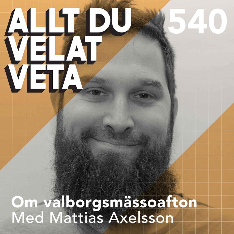 cover art for 540 Om valborgsmässoafton med Mattias Axelsson - mer än eldar och körsång