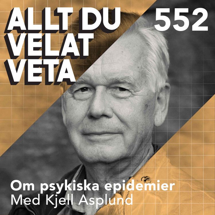 cover art for 552 Om psykiska epidemier med Kjell Asplund