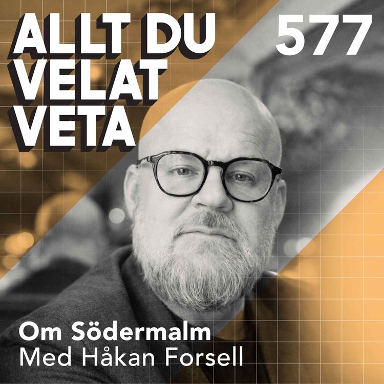 cover art for 577 Om Södermalm med Håkan Forsell
