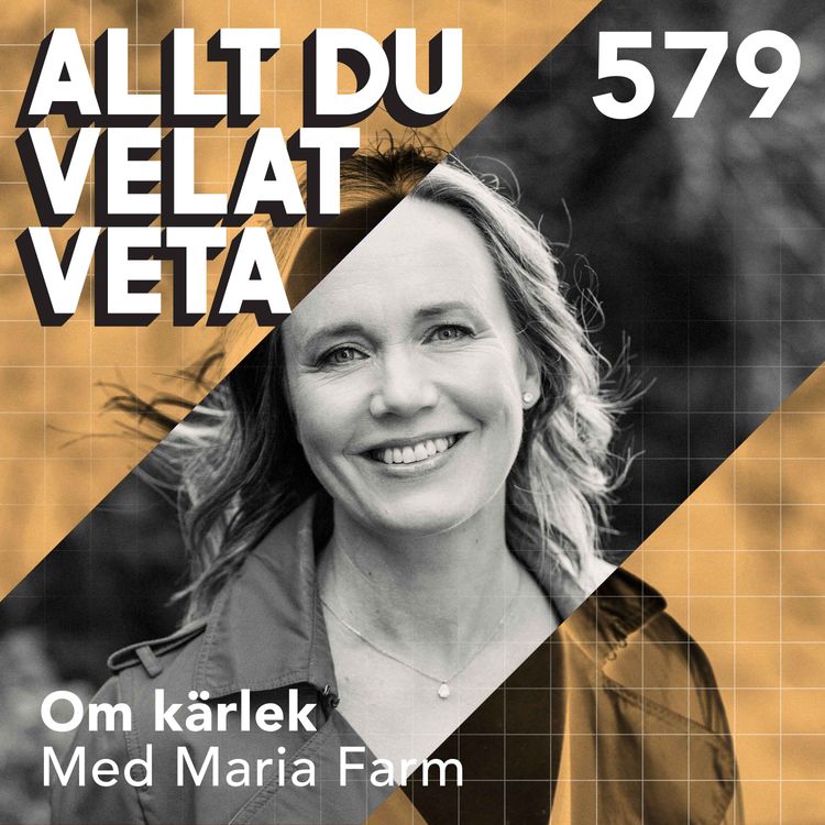 cover art for 579 Om kärlek med Maria Farm