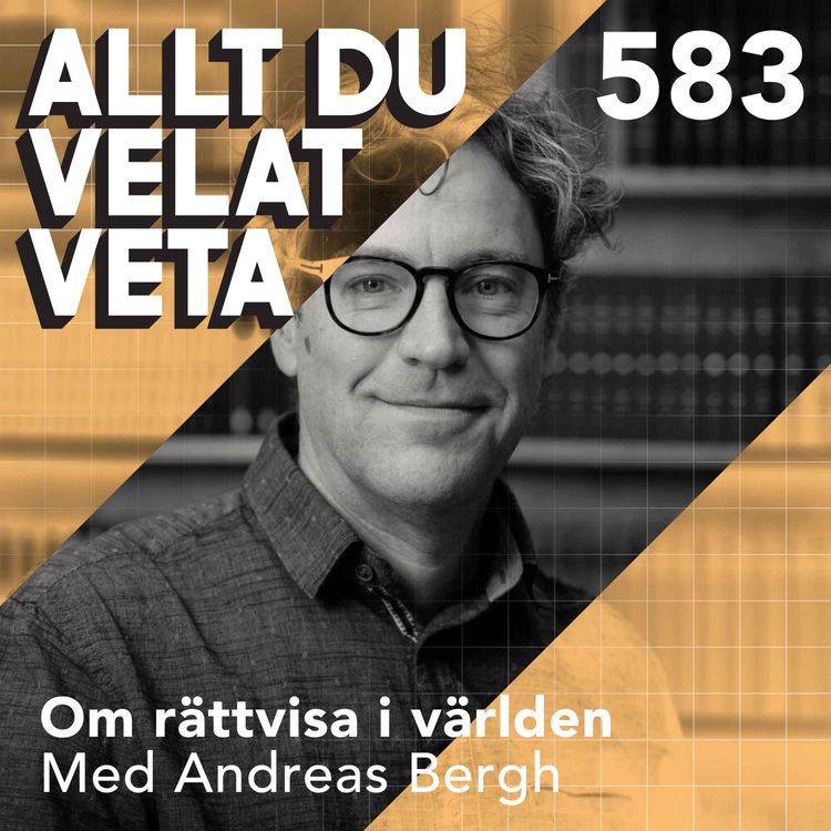 cover art for 583 Om rättvisa i världen med Andreas Bergh