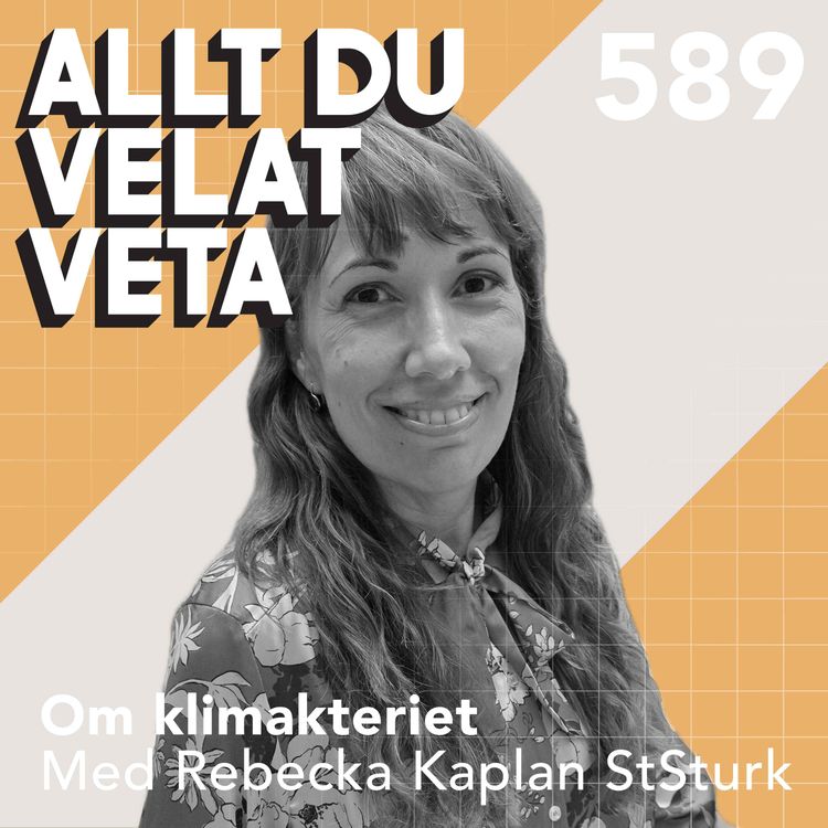 cover art for 589 Om klimakteriet med Rebecka Kaplan Sturk