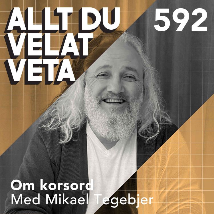 cover art for 592 Om korsord med Mikael Tegebjer