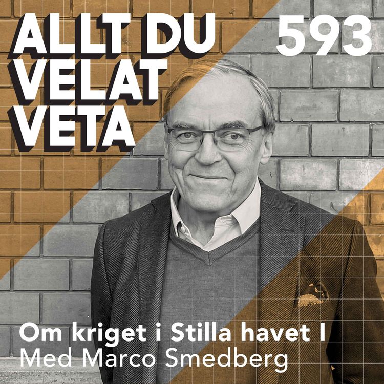 cover art for 593 Om kriget i Stilla havet del I med Marco Smedberg