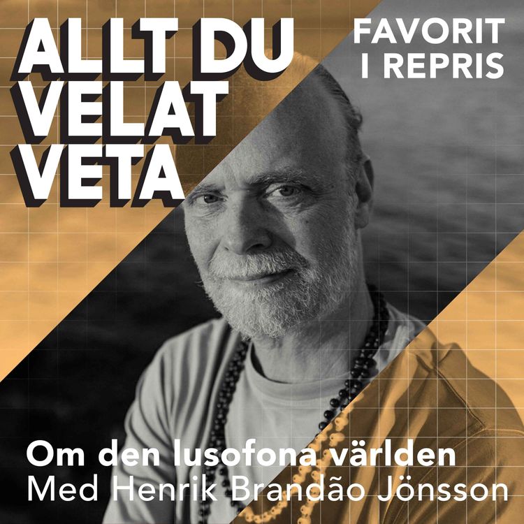 cover art for Om den lusofona världen med Henrik Brandão Jönsson - REPRIS