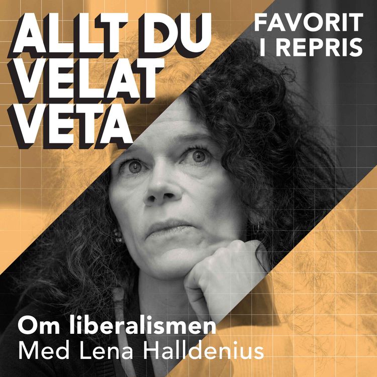 cover art for Om liberalismen med Lena Halldenius - REPRIS