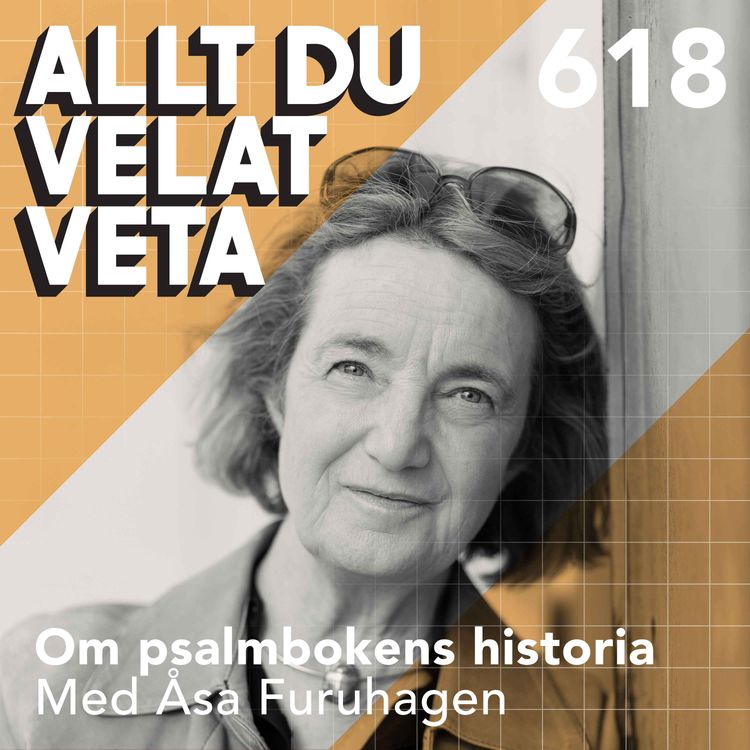 cover art for 618 Om psalmbokens historia med Åsa Furuhagen