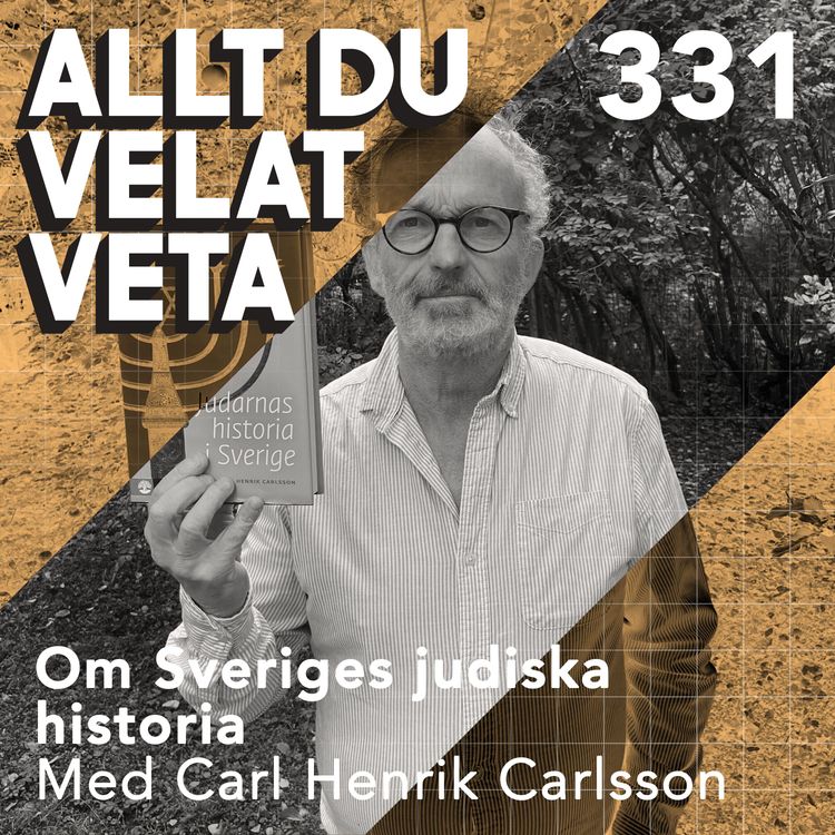 cover art for 331 Om Sveriges judiska historia med Carl Henrik Carlsson