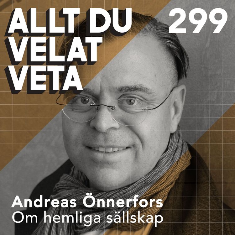 cover art for 299 Om hemliga sällskap med Andreas Önnerfors