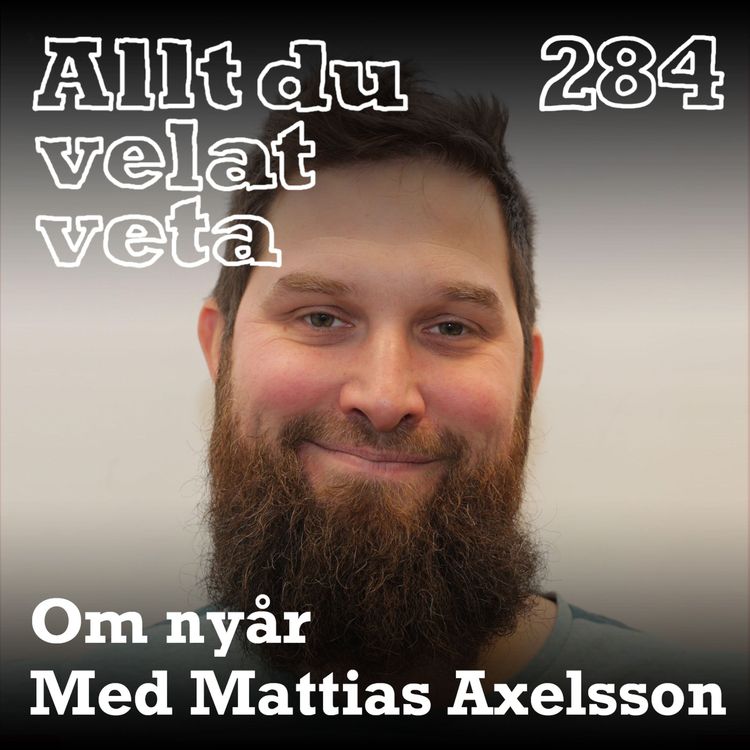 cover art for 284 Om nyår med Mattias Axelsson