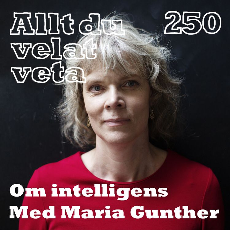 cover art for 250 Om intelligens med Maria Gunther