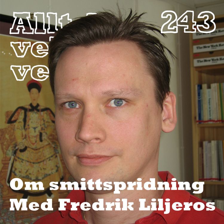 cover art for 243 Om smittspridning med Fredrik Liljeros
