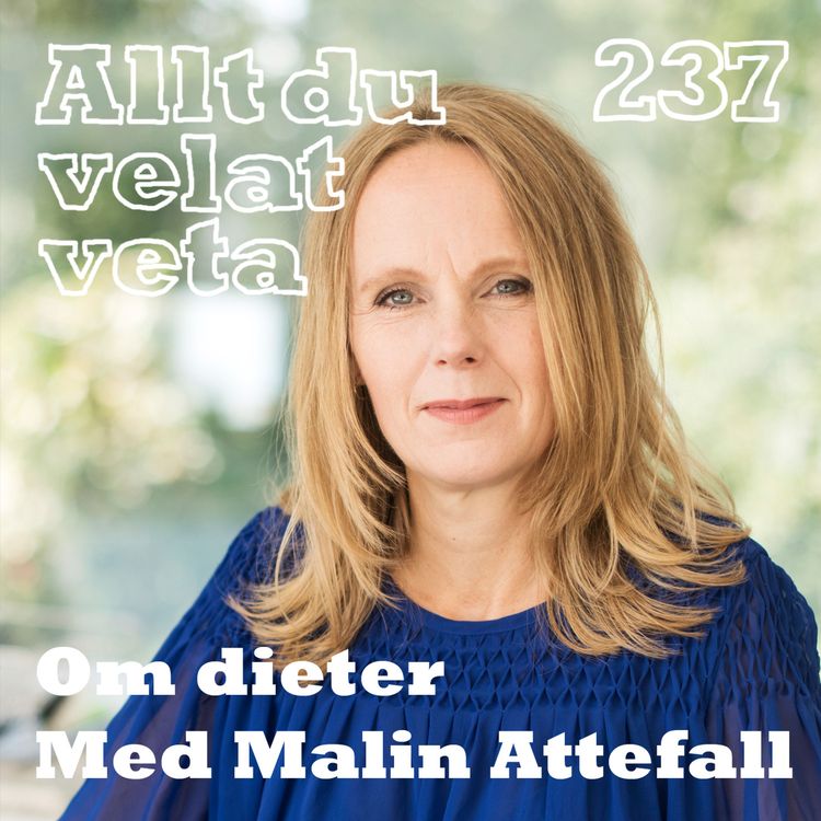 cover art for 237 Om dieter med Malin Attefall