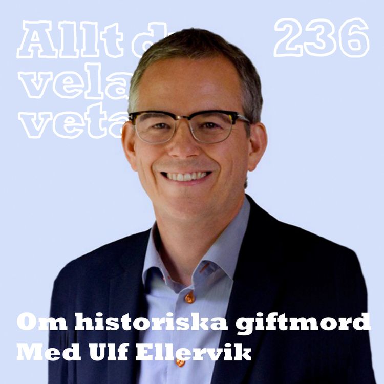 cover art for 236 Om historiska giftmord med Ulf Ellervik