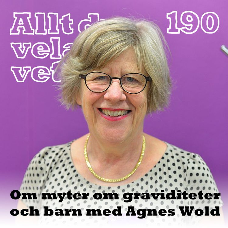 cover art for 190 Om myter kring graviditeter och barn med Agnes Wold