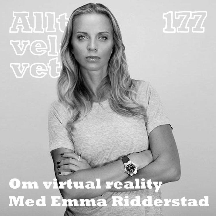 cover art for 177 Om virtual reality med Emma Ridderstad
