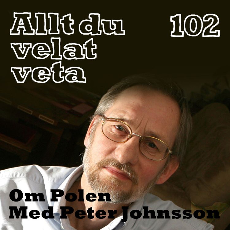 cover art for 102 Om Polen med Peter Johnsson