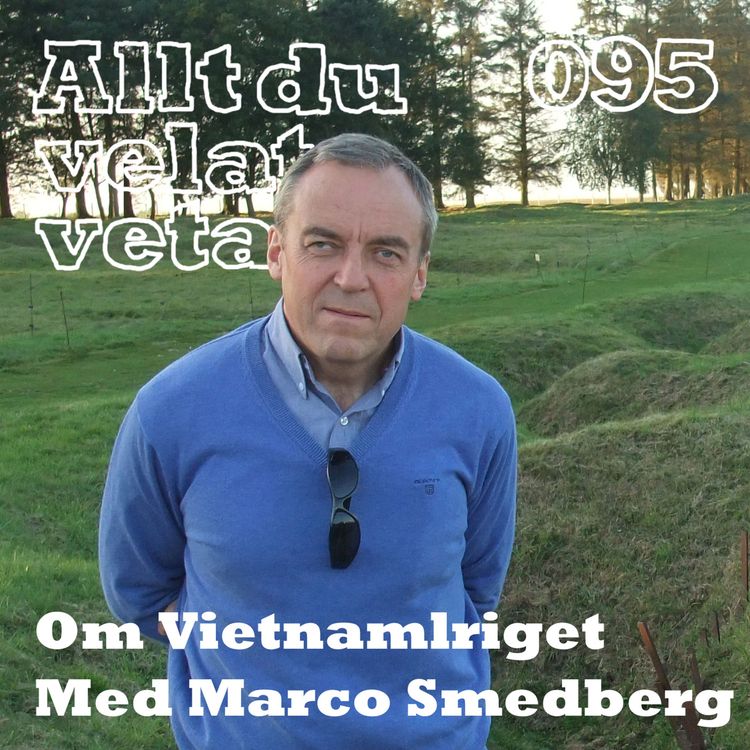 cover art for 095 Om Vietnamkriget med Marco Smedberg
