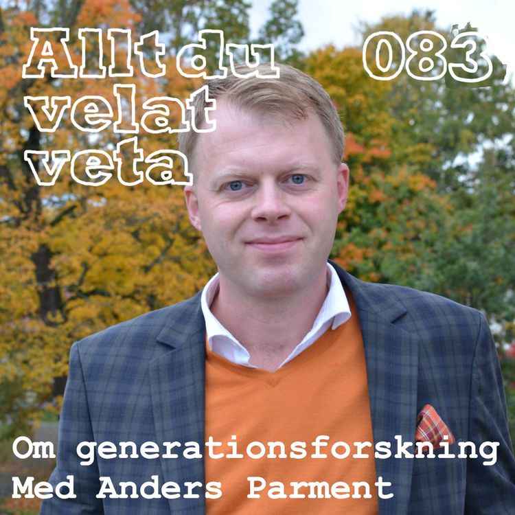 cover art for 083 Om generationsforskning med Anders Parment
