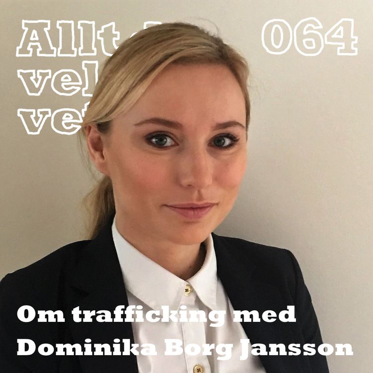 cover art for 064 Om trafficking med Dominika Borg Jansson