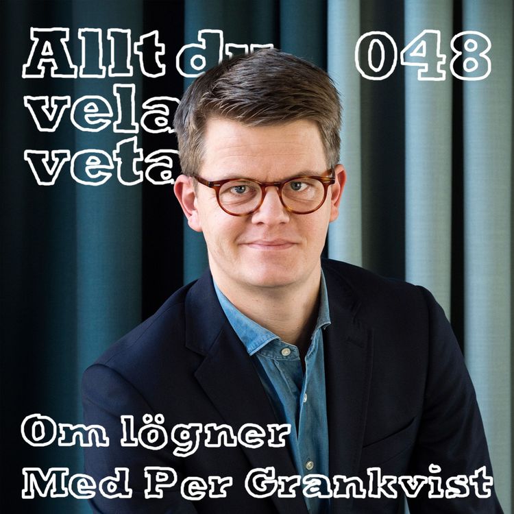 cover art for 048 Om lögner med Per Grankvist