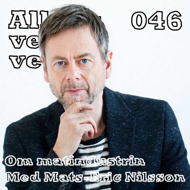 cover art for 046 Om matindustrin med Mats-Eric Nilsson