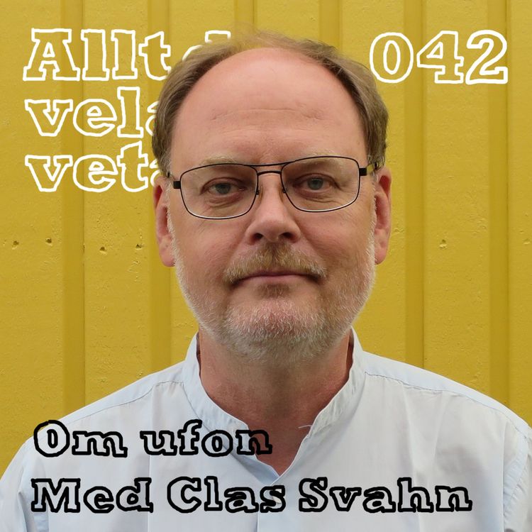 cover art for 042 Om ufon med Clas Svahn