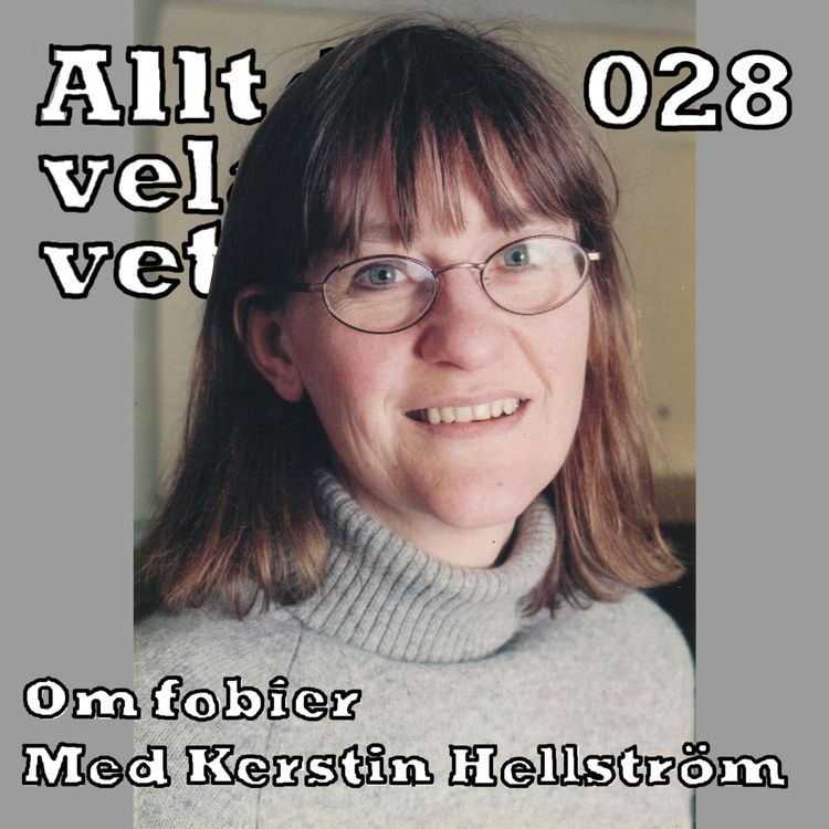 cover art for 028 Om fobier med Kerstin Hellström