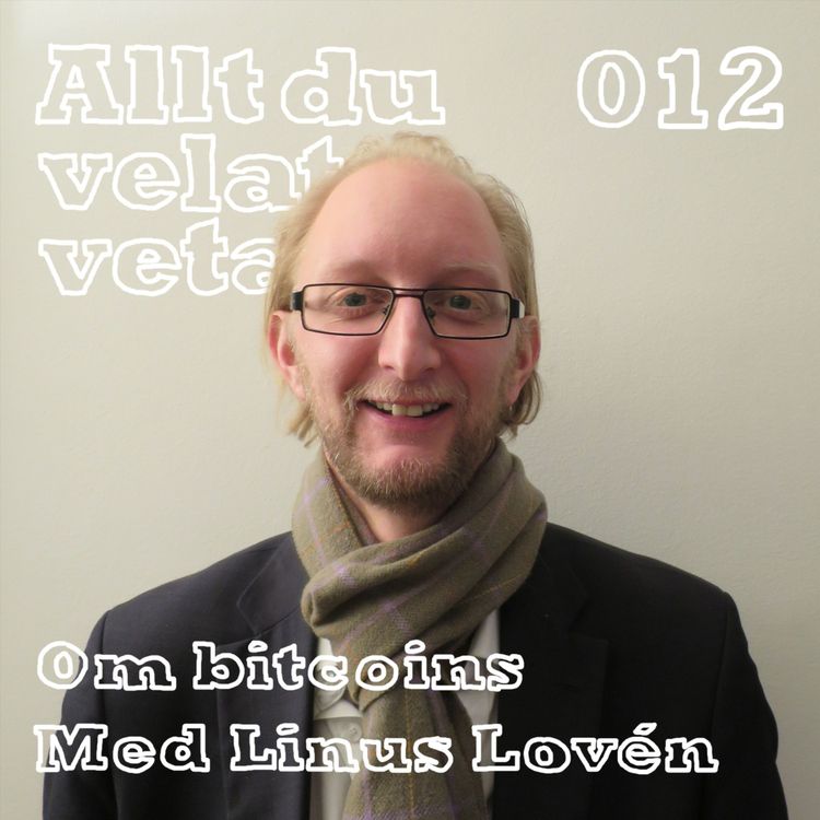 cover art for 012 Om bitcoin med Linus Lovén