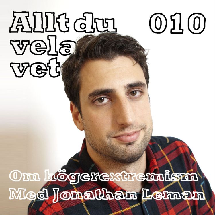 cover art for 010 Om högerextremism med Jonathan Leman