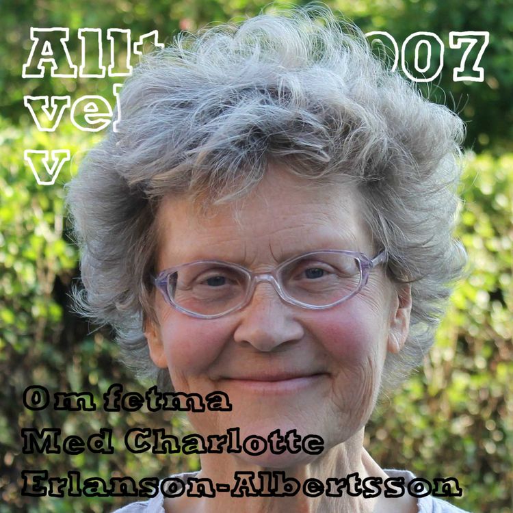 cover art for 007 Om fetma med Charlotte Erlanson-Albertsson
