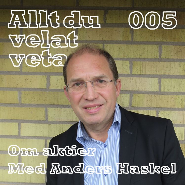 cover art for 005 Om aktier med Anders Haskel