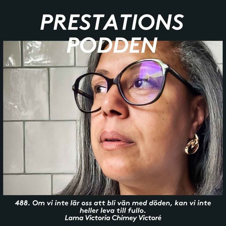 cover art for Om vi inte lär oss att bli vän med döden, kan vi inte heller leva till fullo - Lama Victoria Chimey Victoré