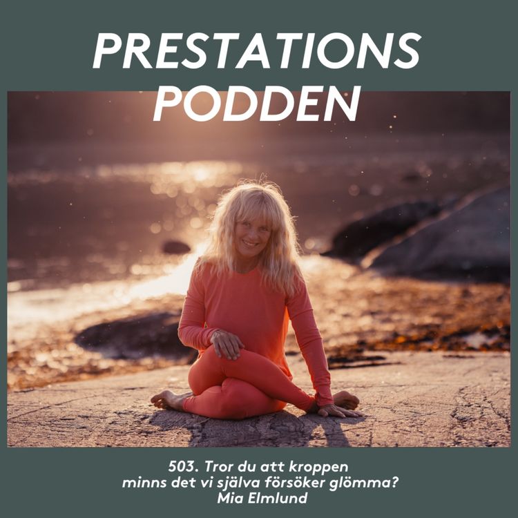 cover art for Tror du att kroppen minns det vi själva försöker glömma? Mia Elmlund