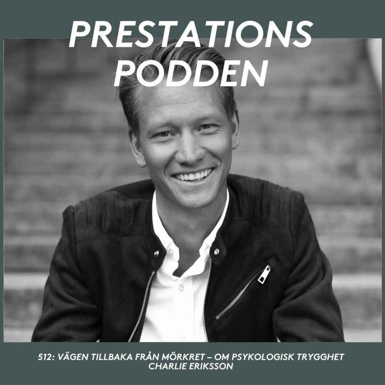 cover art for Vägen tillbaka från mörkret - Om psykologisk trygghet - Charlie Eriksson